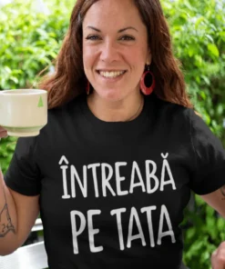 Tricou amuzant Întreabă pe tata cu mesajul ÎNTREABĂ PE TATA