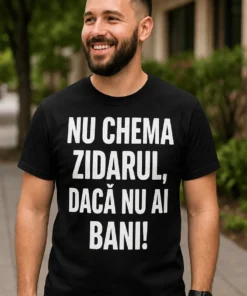 Tricou amuzant Nu chema zidarul cu mesaj haios pentru cadou