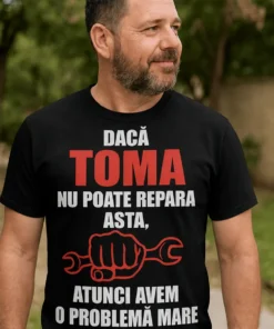 Tricou amuzant Repară orice cu nume personalizat, cadou haios cu text pentru meșterul casei