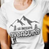 Tricou amuzant Să înceapă aventura cu mesajul SĂ ÎNCEAPĂ aventura.