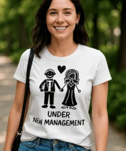 Tricou amuzant Sub conducere nouă cu mesajul 25 UNDER NEW MANAGEMENT