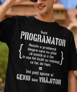 Tricou amuzant Sunt programator cu mesaj comic pentru programatori