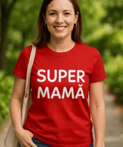 Tricou amuzant Super mamă cu mesajul SUPER MAMĂ