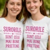 Tricou amuzant Surorile sunt cele mai bune prietene cu mesajul SURORILE SUNT CELE MAI BUNE PRIETENE