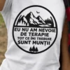 Tricou amuzant Terapie la munte cu mesaj pentru iubitorii de munte