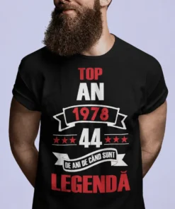 Tricou amuzant Top an legendă cu mesajul TOP AN 1978 44*** DE ANI DE CÂND SUNT LEGENDĂ